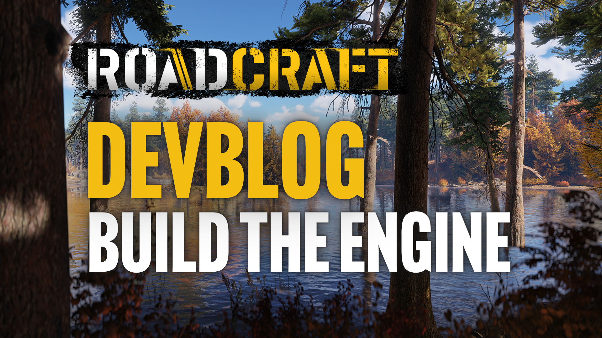 RoadCraft Devblog: building the engine!