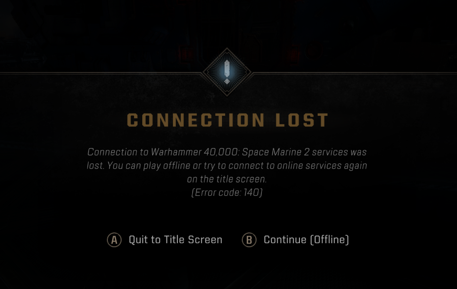 (Error code 140 connection lost) - Space Marine 2
